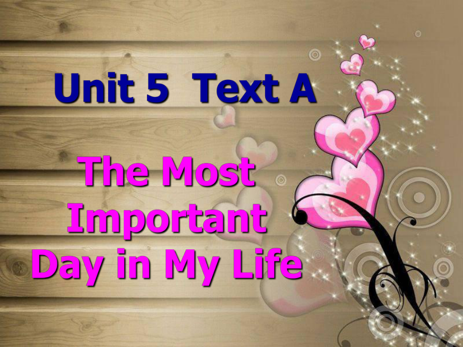 Unit-5-Text-A-TheMostImportantIIDayinMyLife_第1頁