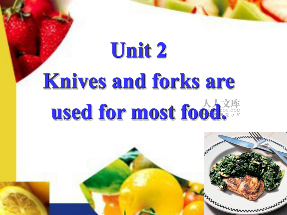 Module7 Eating together Unit 2 Knives and forks are used for most food課件_第2頁(yè)