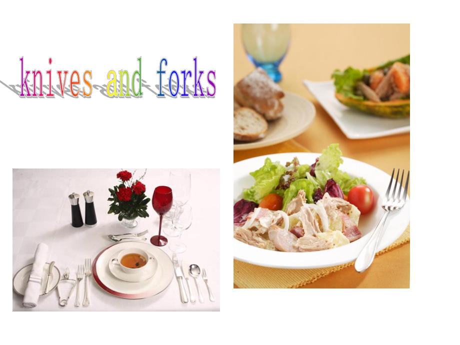 Module7 Eating together Unit 2 Knives and forks are used for most food課件_第4頁(yè)